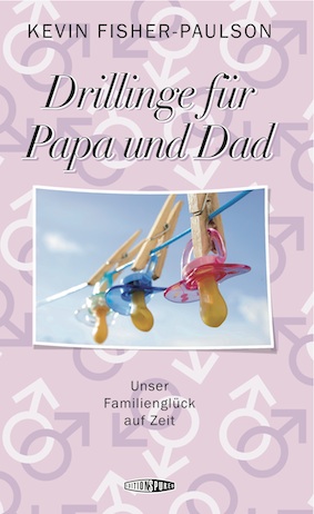 Drillinge für Papa und Dad